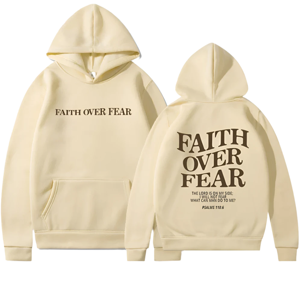 Faith Over Fear Hoodie